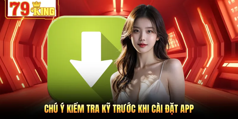 Chú ý kiểm tra kỹ trước khi cài đặt app