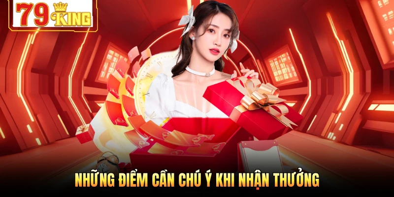 Những điểm cần chú ý khi nhận thưởng