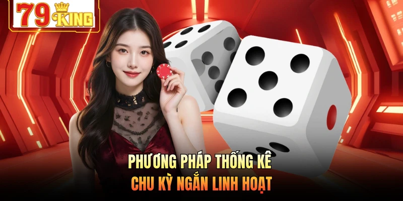 Phương pháp thống kê chu kỳ ngắn linh hoạt